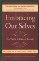 Embracing Our Selves - Voice Dialogue Manual
